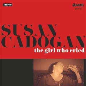 Susan Cadogan - The Girl Who Cried LP+CD - zum Schließen ins Bild klicken