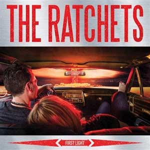 Ratchets, The - First Light LP - zum Schließen ins Bild klicken