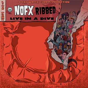 NOFX - Ribbed-Live In A Dive LP - Click Image to Close