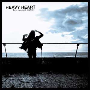 Heavy Heart - Love Against Capture LP - zum Schließen ins Bild klicken