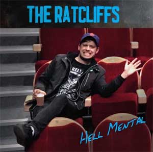 Ratcliffs, The - Hell Mental LP - zum Schließen ins Bild klicken