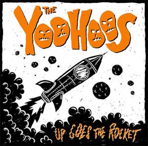 YooHoos, The - Up Goes The Rocket LP - Click Image to Close
