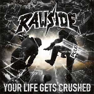 Rawside - Your Life Gets Crushed LP - zum Schließen ins Bild klicken