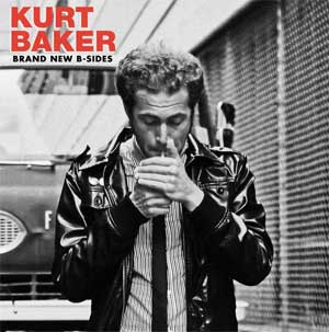 Kurt Baker - Brand New B-Sides col LP - Click Image to Close