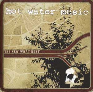 Hot Water Music - The New What Next LP - zum Schließen ins Bild klicken