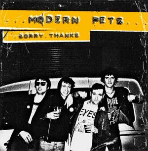 Modern Pets - Sorry, Thanks LP - zum Schließen ins Bild klicken