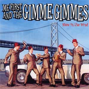Me First And The Gimme Gimmes - Blow In The Wind LP - Click Image to Close