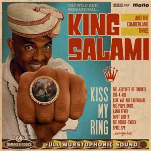 King Salami & The Cumberland Three - Kiss My Ring LP - Click Image to Close
