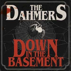 Dahmers, The - Down In The Basement LP - zum Schließen ins Bild klicken