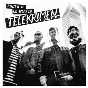 Telekrimen - Culto A Lo Imbecil LP - Click Image to Close