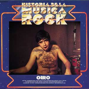 OIRO – Historia De La Musica Rock LP - zum Schließen ins Bild klicken