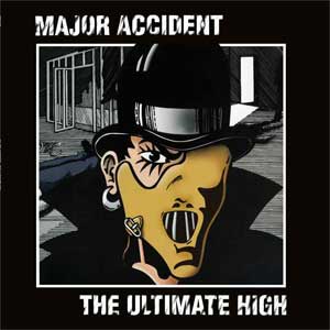 Major Accident - The Ultimate High LP - zum Schließen ins Bild klicken