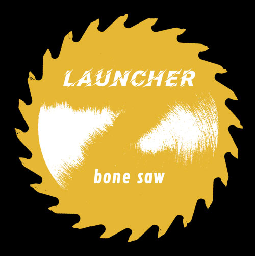 Launcher - Bone Saw LP (TP) - zum Schließen ins Bild klicken