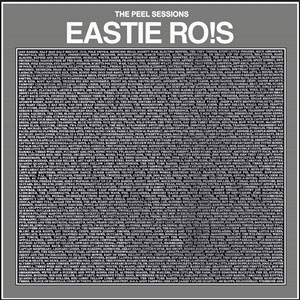 Eastie Rois - The Peel Sessions 10" - Click Image to Close