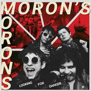 Moron´s Morons - Looking For Danger LP - Click Image to Close