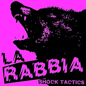 La Rabbia - Shock Tactics LP (2nd press) - zum Schließen ins Bild klicken