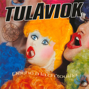 Tulaviok - Deche A La Chtouille LP - zum Schließen ins Bild klicken