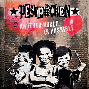 Pestpocken - Another World Is Possible LP - Click Image to Close