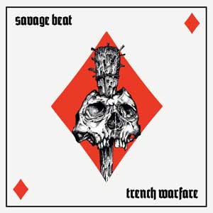 Savage Beat – Trench Warfare (Full Session) LP - zum Schließen ins Bild klicken