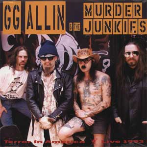 GG Allin & The Murder Junkies - Terror In America LP - Click Image to Close