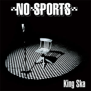 No Sports - King Ska LP - zum Schließen ins Bild klicken