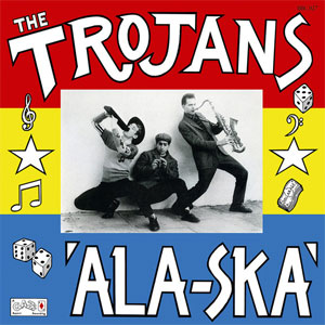 Trojans, The - Ala-Ska LP - Click Image to Close