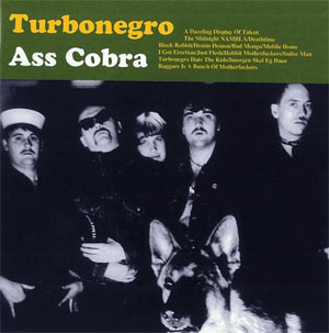 Turbonegro - Ass Cobra col LP - zum Schließen ins Bild klicken