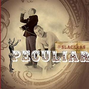 Slackers, The - Peculiar LP + 7" - zum Schließen ins Bild klicken