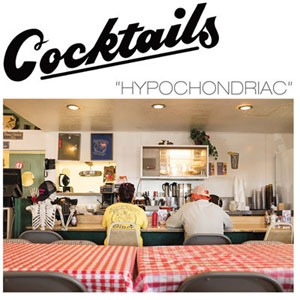 Cocktails - Hypochondriac LP - zum Schließen ins Bild klicken