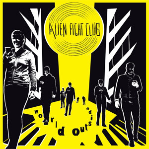 Alien Fight Club - World Outside LP - zum Schließen ins Bild klicken