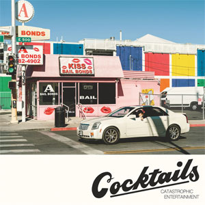 Cocktails - Catastrophic Entertainment LP - zum Schließen ins Bild klicken