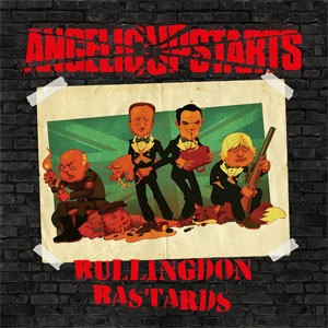 Angelic Upstarts - Bullingdon Bastards LP (repress) - zum Schließen ins Bild klicken