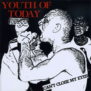Youth Of Today - Can´t Close My Eyes LP - Click Image to Close