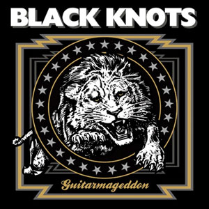 Black Knots ‎– Guitarmageddon LP - zum Schließen ins Bild klicken