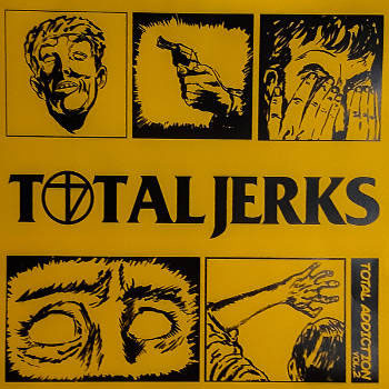 Total Jerks ‎– Total Addiction Vol.2 LP - zum Schließen ins Bild klicken