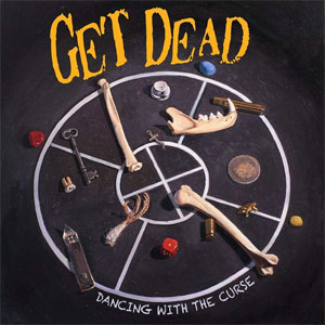 Get Dead ‎– Dancing With The Curse LP - Click Image to Close