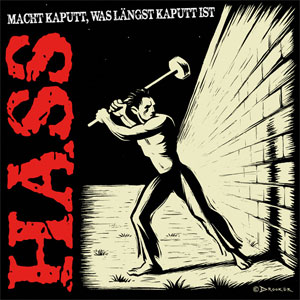 Hass ‎– Macht Kaputt, Was Längst Kaputt Ist LP - Click Image to Close