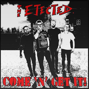 Ejected, The ‎– Come 'n' Get It! LP - Click Image to Close