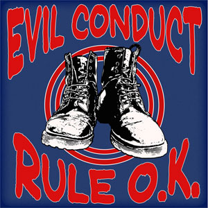Evil Conduct ‎– Rule O.K. LP - zum Schließen ins Bild klicken