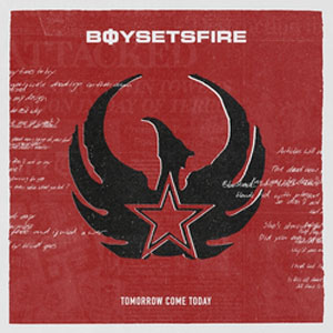 Boysetsfire ‎– Tomorrow Come Today LP - Click Image to Close