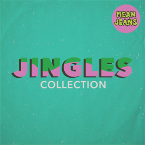 Mean Jeans – Jingles Collection LP - Click Image to Close