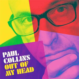 Collins, Paul ‎– Out Of My Head LP - Click Image to Close