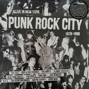 V/A - PUNK ROCK CITY – Alive In New York 1976-1980 LP - Click Image to Close