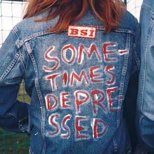 BSI – Sometimes Depressed...But Always Antifascist LP - Click Image to Close