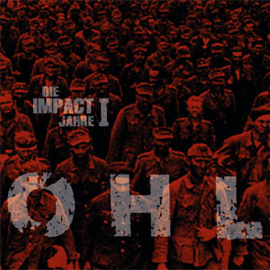 OHL ‎– Die Impact Jahre I 2xLP - Click Image to Close