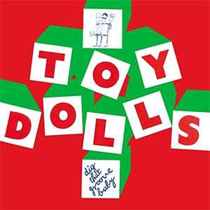Toy Dolls ‎– Dig That Groove Baby LP - Click Image to Close