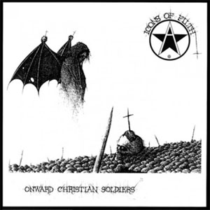 Icons Of Filth ‎– Onward Christian Soldiers LP - zum Schließen ins Bild klicken