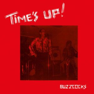 Buzzcocks ‎– Time's Up! LP - zum Schließen ins Bild klicken