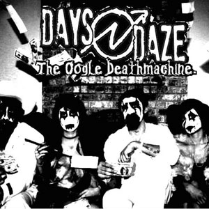 Days N' Daze ‎– The Oogle Deathmachine LP (White/ Blue) - zum Schließen ins Bild klicken
