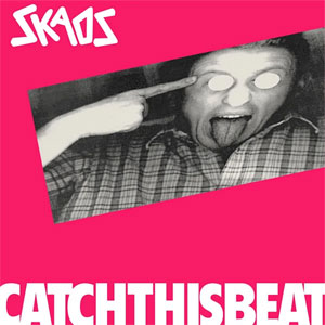 Skaos – Catch This Beat LP - Click Image to Close